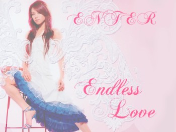 ENTER Endles Love